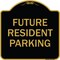 Signmission Designer Series-Future Resident Parking Black & Gold Heavy-Gauge Aluminum, 18" x 18", BG-1818-9840 A-DES-BG-1818-9840 - alternate 1